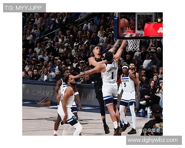 森林狼与掘金常规赛精彩对决录像回放全程回顾与分析 森林狼与掘金常规赛精彩对决录像回放全程回顾与分析